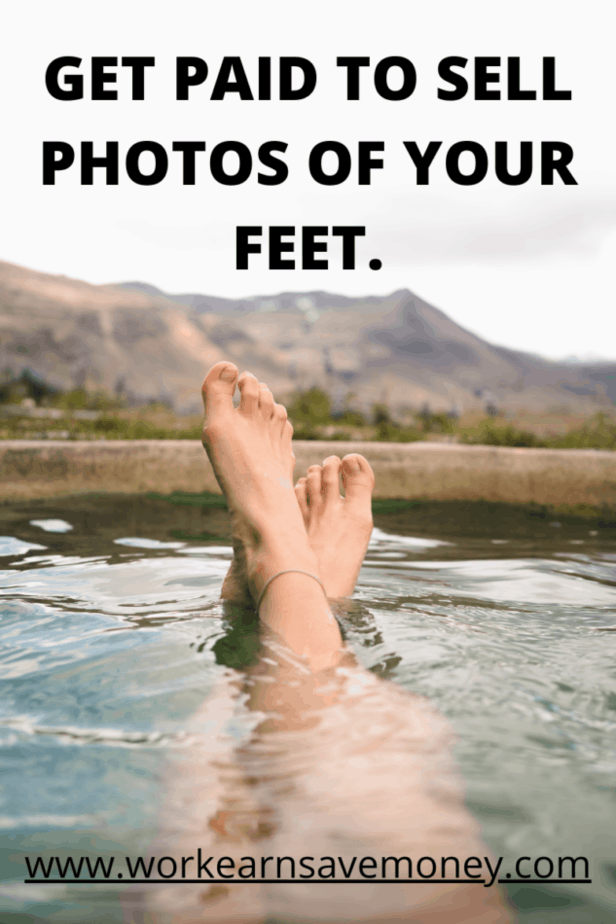 Get paid to sell photos of your feet.