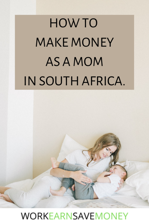 How to make money as a mom in South Africa. How to make money as a mom in South Africa.