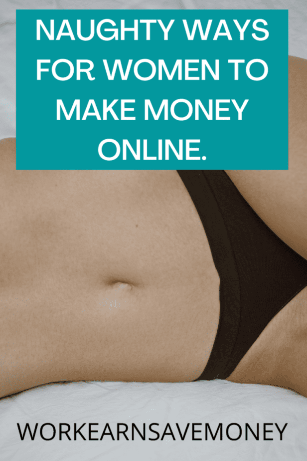Naughty ways for moms to make money online.