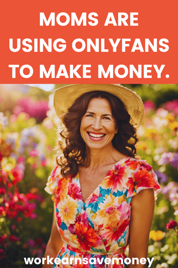 Moms are using OnlyFans to make money on the side.